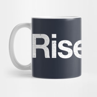 Rise Up. Mug